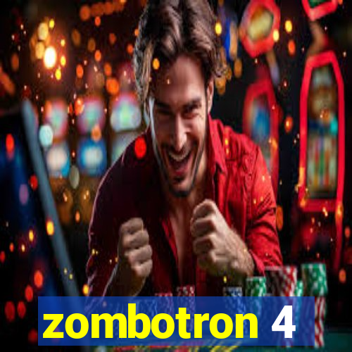 zombotron 4